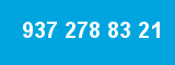 937 278 83 21